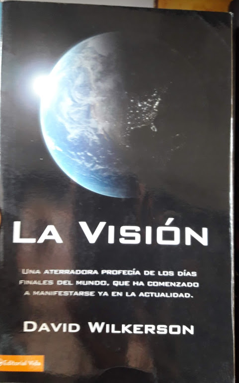 La visión, una aterradora profecia de los días finales del mundo, que ha comenzado a manifestarse ya en la actualidad