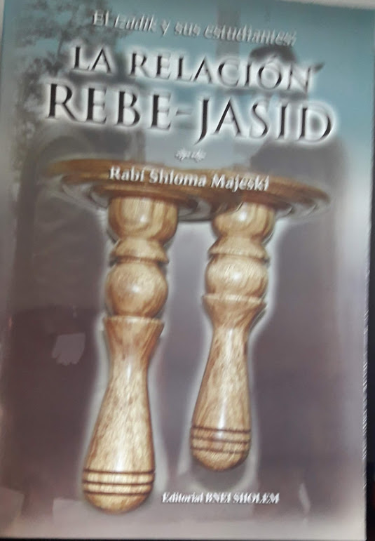 El Tzadik y sus estudiantes: la relación Rebé Jasid