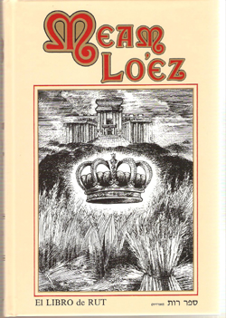 Meam Loéz el libro de Rut: antologías de comentarios, agadot y leyes sobre la torá, los profetas y los escritos