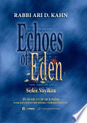 Echoes of Eden: Sefer Vayikra: me'orei ha'aish fire and flame insights into the weekly Torah portion