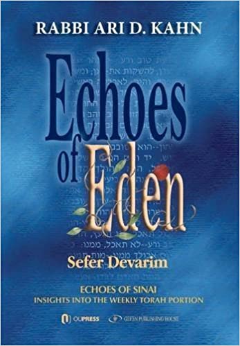Echoes of Edén: Sefer Devarim : me'orei ha'aish fire and flame insights into the weekly Torah portion