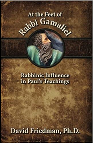 At the feet of Rabbi Gamaliel: rabbinic influence in Pauls teaching