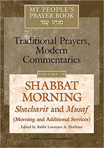 Traditional  prayers, modern commentaries, shabat morning : a commentary on the daily, shabbat& festival prayers