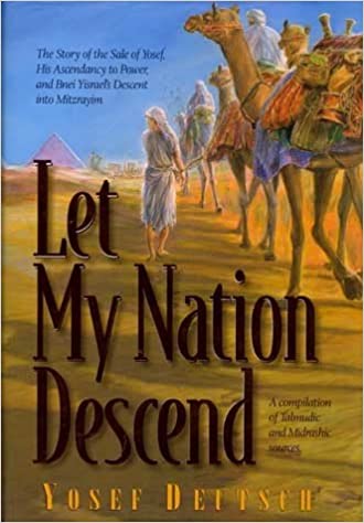 Let my Nation Descend: A compilation of Talmudic and Midrashic sources