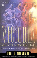 Victoria Sobre La Oscuridad: : reconoce el poder de tu identidad en Cristo