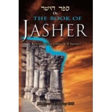 The book of Jasher: referred to in Joshua-II Samuel