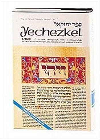 Yechezkel Ezekiel: a new translation with a commentary anthologized from Talmudic, midrashic and rabbinic sources