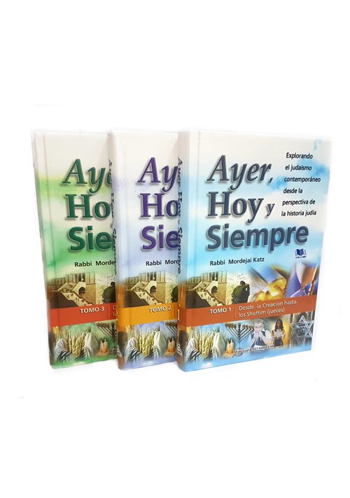 Ayer, hoy y siempre tomo 2 desde el profeta Shmuel hasta Rabi Iehuda Ha Nasí