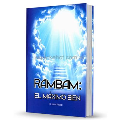 Rambam: el máximo bien
