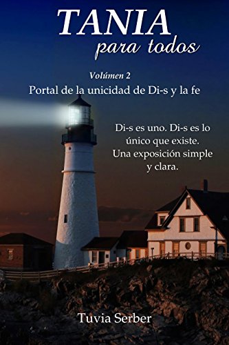 Tania para todos parte 2: portal de la unicidad de Dios y la fe